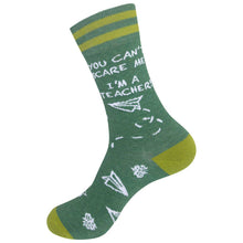 Load image into Gallery viewer, You Can&#39;t Scare Me I&#39;m A Teacher Socks | Funatic
